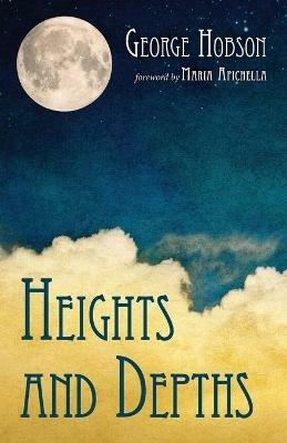 Heights and Depths - George Hobson - cover