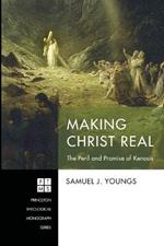 Making Christ Real