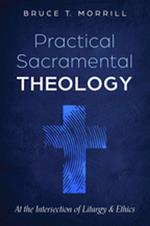 Practical Sacramental Theology