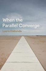 When the Parallel Converge