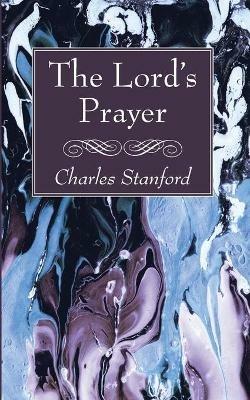 The Lord's Prayer - Charles Stanford - cover