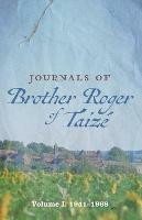 Journals of Brother Roger of Taize - Brother Roger of Taize - cover