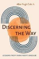Discerning the Way - Allan Hugh Cole - cover