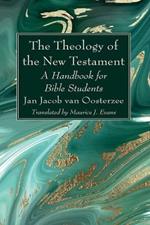 The Theology of the New Testament