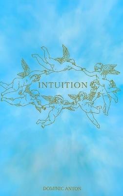 Intuition - Dominic J Anton - cover