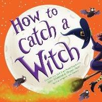 How to Catch a Witch - Alice Walstead - cover
