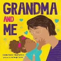 Grandma and Me - Carole Boston Weatherford - cover