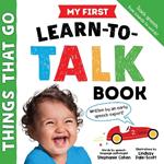 My First Learn-to-Talk Book: Things That Go
