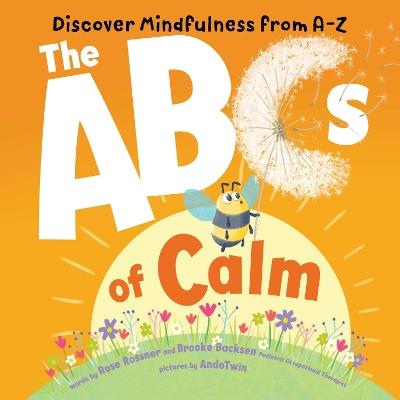 ABCs of Calm: Discover Mindfulness from A-Z - Rose Rossner - cover
