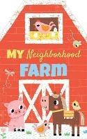 My Neighborhood Farm - Sourcebooks - cover
