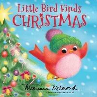 Little Bird Finds Christmas - Marianne Richmond - cover