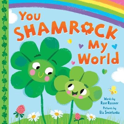 You Shamrock My World - Rose Rossner - cover