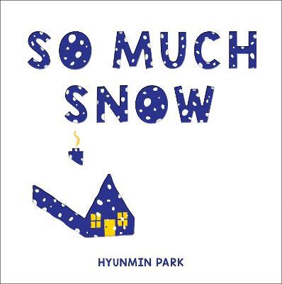 So Much Snow - Hyunmin Park - cover