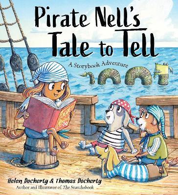 Pirate Nell's Tale to Tell: A Storybook Adventure - Helen Docherty - cover