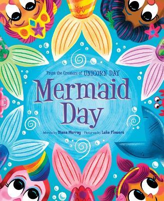 Mermaid Day - Diana Murray,Luke Flowers - cover