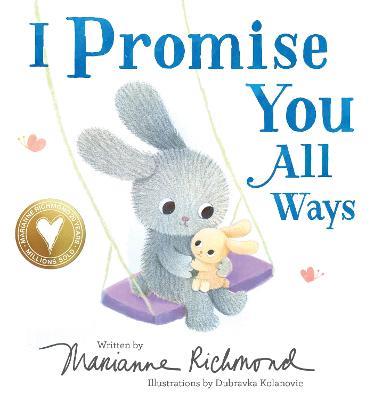 I Promise You All Ways - Marianne Richmond - cover