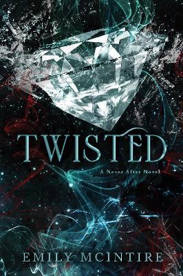 Twisted: The Fractured Fairy Tale and TikTok Sensation - Emily McIntire - cover