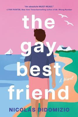 The Gay Best Friend - Nicolas DiDomizio - cover