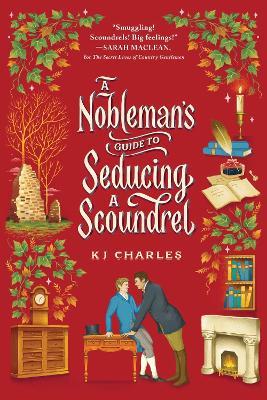 A Nobleman's Guide to Seducing a Scoundrel - KJ Charles - cover