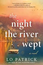 NIGHT THE RIVER WEPT