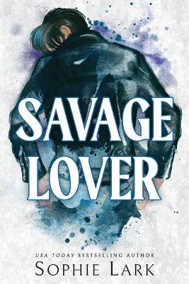 Savage Lover - Sophie Lark - cover