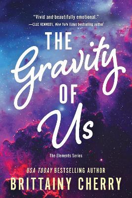 The Gravity of Us - Brittainy Cherry - cover