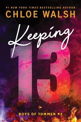 Keeping 13 - Chloe Walsh - cover