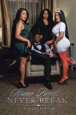 Strong Bonds Never Break - E L Discipline - cover