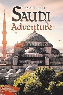 Saudi Adventure - Samuel Bell - cover
