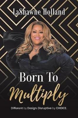 Born to Multiply - Lashawne Holland - cover