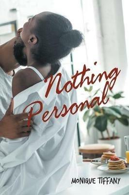 Nothing Personal - Monique Tiffany - cover