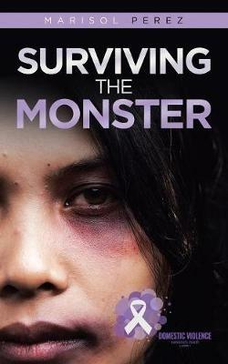 Surviving the Monster - Marisol Perez - cover