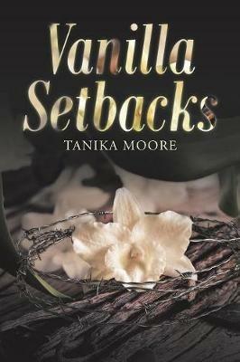 Vanilla Setbacks - Tanika Moore - cover