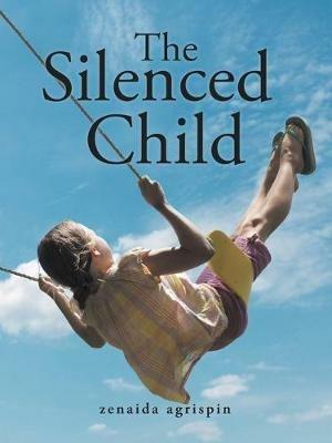 The Silenced Child - Zenaida Agrispin - cover