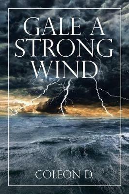 Gale a Strong Wind - Coleon D - cover