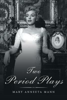 Two Period Plays - Mary Anneeta Mann - cover