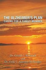 The Alzheimer's Plan: Caring for a Family Member