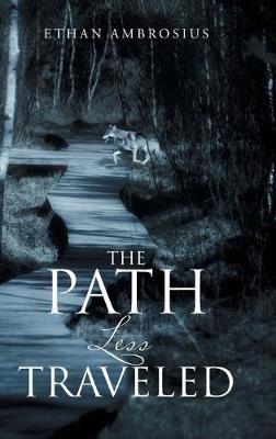 The Path Less Traveled - Ethan Ambrosius - cover