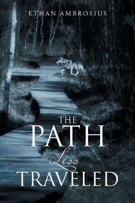 The Path Less Traveled - Ethan Ambrosius - cover