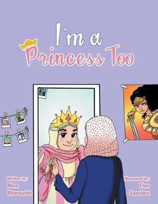 I'm a Princess Too - Nina Kharoufeh - cover