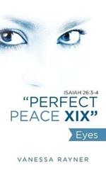 Perfect Peace Xix: Eyes