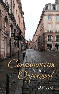 Consumerism for the Oppressed - Lambski - cover