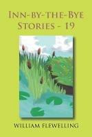 Inn-By-The-Bye Stories - 19 - William Flewelling - cover