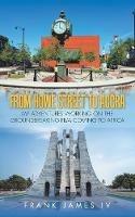 From Howe Street to Accra: My Adventures Working on the Groundbreaking Film Coming to Africa - Frank James - cover