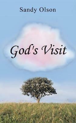 God's Visit - Sandy Olson - cover
