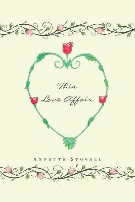 This Love Affair - Annette Stovall - cover