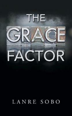 The Grace Factor - Lanre Sobo - cover