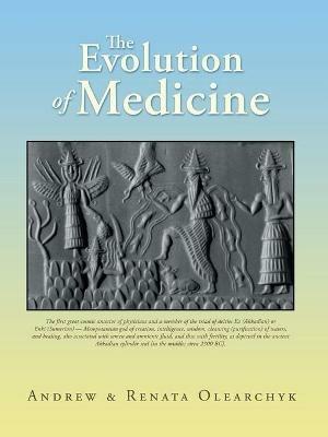 The Evolution of Medicine - Andrew Olearchyk,Renata Olearchyk - cover