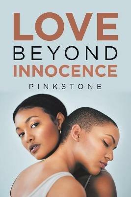 Love Beyond Innocence - Pinkstone - cover
