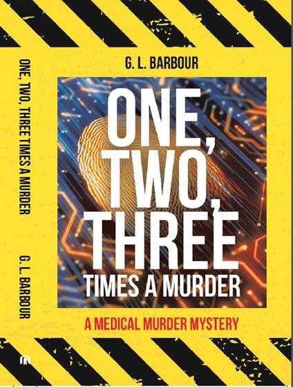 One, Two, Three Times a Murder: A Medical Murder Mystery - G L Barbour - cover